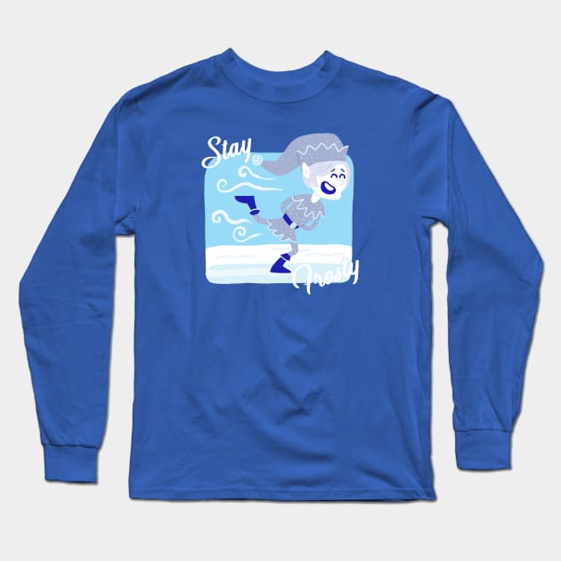 Stay Frosty (with text) Long Sleeve T-Shirt by CamelCactusCreations